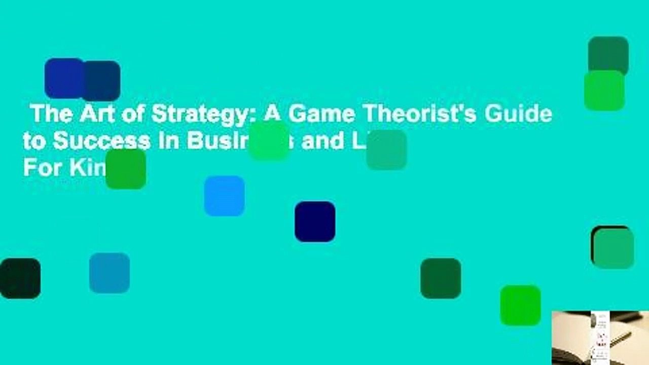 The Art of Strategy: A Game Theorist's Guide to Success in Business and Life  For Kindle