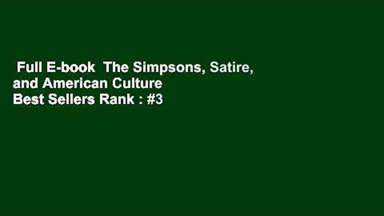 Full E-book  The Simpsons, Satire, and American Culture  Best Sellers Rank : #3
