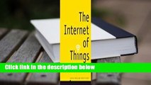 [Read] The Internet of Things  Best Sellers Rank : #4