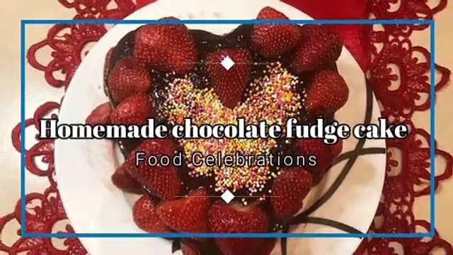 Homemade Soft, Moist Chocolate Fudge Cake | Valentine's Day Cake | Food Celebrations