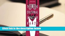 About For Books  The Cultural Impact of Kanye West  For Kindle