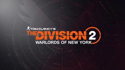The Division 2 - Présentation de l'extension Warlords of New York