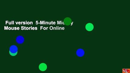 Full version  5-Minute Mickey Mouse Stories  For Online