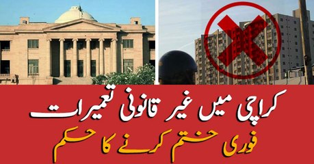 Immediate suspension orders from SHC of illegal construction in Karachi