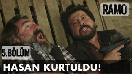 Ramo Hasan'ı Kurtarıyor | Ramo 5. Bölüm
