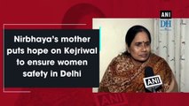 Nirbhaya’s mother puts hope on Kejriwal to ensure women safety in Delhi