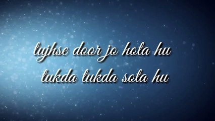 Whatsapp status 2020 | tujhse door jo hota hu