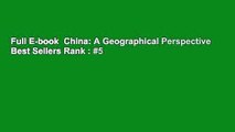 Full E-book  China: A Geographical Perspective  Best Sellers Rank : #5