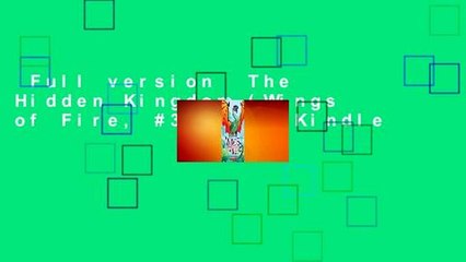 Full version  The Hidden Kingdom (Wings of Fire, #3)  For Kindle