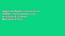 About For Books  Culture Smart! KOREA: The Essential Guide to Culture & Customs  Best Sellers Rank