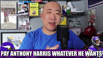 Pay Anthony Harris Whatever He Wants