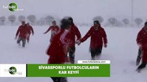 Sivassporlu futbolcuların kar keyfi
