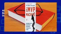 About For Books  The MVP Machine: How Baseball's New Nonconformists Are Using Data to Build Better