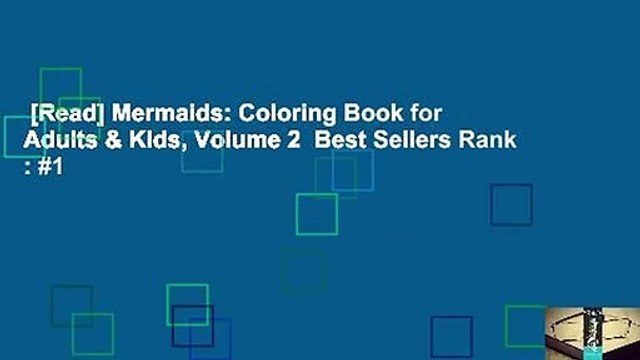 [Read] Mermaids: Coloring Book for Adults & Kids, Volume 2 Best Sellers Rank : #1