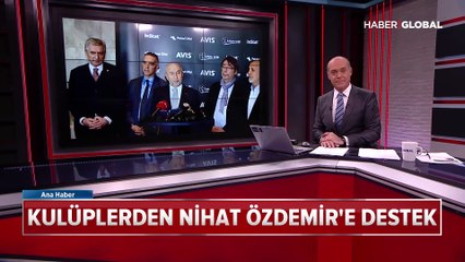 Kulüplerden Nihat Özdemir'e destek