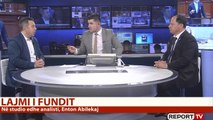 Maliqi në Report TV: Interpelancë me Ramën! Abilekaj: Basha kryeministër, nuk zgjidh gjë