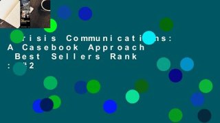 Crisis Communications: A Casebook Approach  Best Sellers Rank : #2
