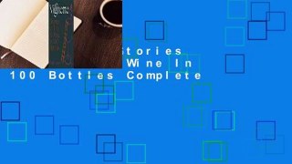 Vignette: Stories Of Life And Wine In 100 Bottles Complete