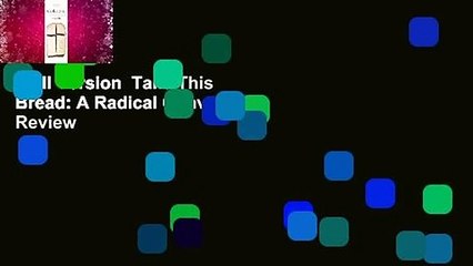 Full Version  Take This Bread: A Radical Conversion  Review
