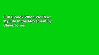 Full E-book When We Rise: My Life in the Movement by Cleve Jones