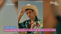 Noah Centineo Recalls a 'Dark Time' Before He Got Sober: There Wasn't 'Much I Wouldn't Do'