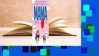 Everything is Mama  Review
