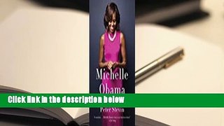 Michelle Obama: A Life  For Kindle