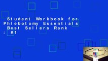 Student Workbook for Phlebotomy Essentials  Best Sellers Rank : #1