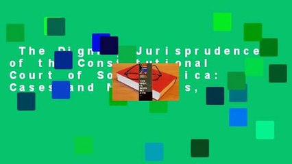 The Dignity Jurisprudence of the Constitutional Court of South Africa: Cases and Materials,