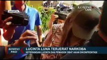 Keterangan Lucinta dan Pemasok Obat Akan Dikonfrontasi