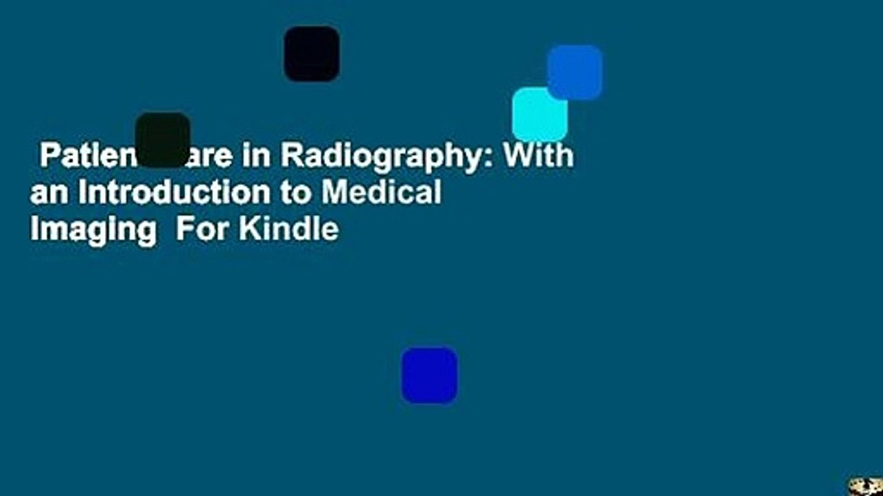 Patient Care in Radiography With an Introduction to Medical Imaging