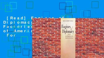[Read] Engines of Diplomacy: Indian Trading Factories and the Negotiation of American Empire  For