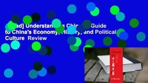 [Read] Understanding China: A Guide to China's Economy, History, and Political Culture  Review