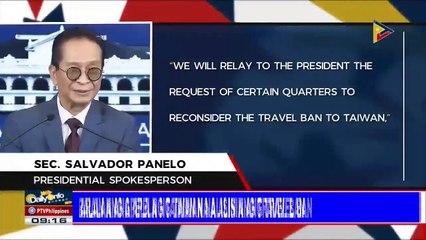 Pres. #Duterte, pag-aaralan ang apela ng Taiwan na alisin ang travel ban