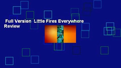 Full Version  Little Fires Everywhere  Review