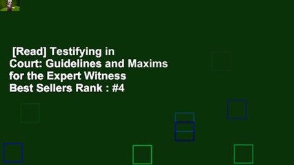 [Read] Testifying in Court: Guidelines and Maxims for the Expert Witness  Best Sellers Rank : #4