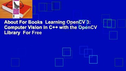 About For Books  Learning OpenCV 3: Computer Vision in C++ with the OpenCV Library  For Free