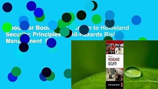 About For Books  Introduction to Homeland Security: Principles of All-Hazards Risk Management  For