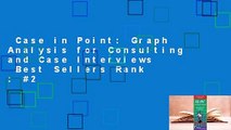 Case in Point: Graph Analysis for Consulting and Case Interviews  Best Sellers Rank : #2
