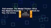 Full version  The Model Thinker: What You Need to Know to Make Data Work for You  For Online