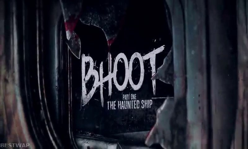 Bhoot part one the haunted ship full best sale movie dailymotion