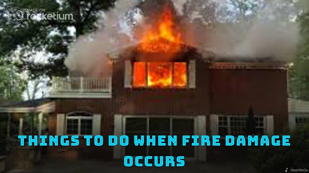 Things to Do When Fire Damage Occurs