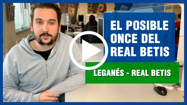 Posible once Del Real Betis ante el Leganés