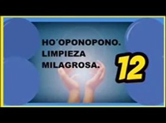 Ho' oponopono limpieza milagrosa 12