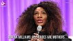 Serena Williams: My heroes are mothers