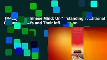 [Read] The Chinese Mind: Understanding Traditional Chinese Beliefs and Their Influence on