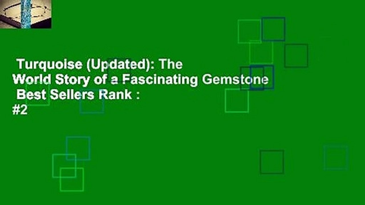 Turquoise (Updated): The World Story of a Fascinating Gemstone  Best Sellers Rank : #2