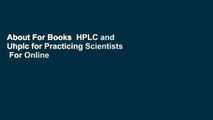 About For Books  HPLC and Uhplc for Practicing Scientists  For Online