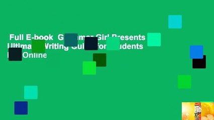 Full E-book  Grammar Girl Presents the Ultimate Writing Guide for Students  For Online