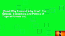 [Read] Why Forests? Why Now?: The Science, Economics, and Politics of Tropical Forests and